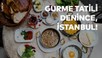 İstanbul mutfağına övgü