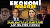 İran, Katar ve Irak’taki ABD Üslerini Vurdu! Piyasa Fiyatlaması Nasıl Olacak? | Ekonomi Masası