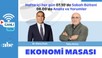 Bu Hafta Piyasada Yönü Ne Belirleyecek? | Ekonomi Masası