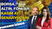 Borsa, Altın, Fonlar: Kasım Ayı Senaryoları! | Paranın İzinde | Mete Yüksel