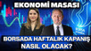 BIST100, 11 Bin Puana Göz Kırptı! Borsada Haftalık Kapanış Nasıl Olacak?| Ekonomi Masası | 5 Aralık