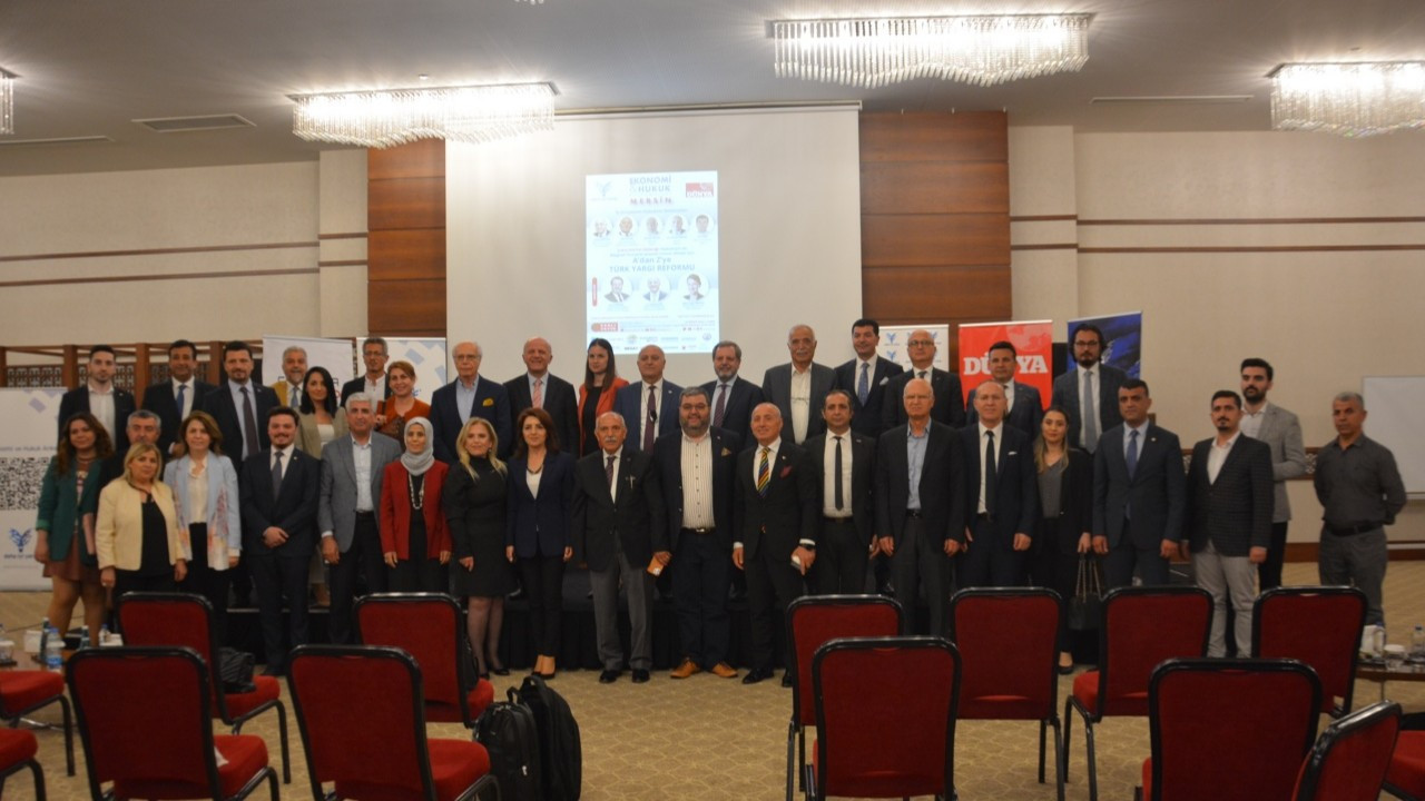 Ekonomi ve Hukuk Buluşmaları: Mersin | "Türk yargı sistemi, tam bağımsız ve güven vermeli"