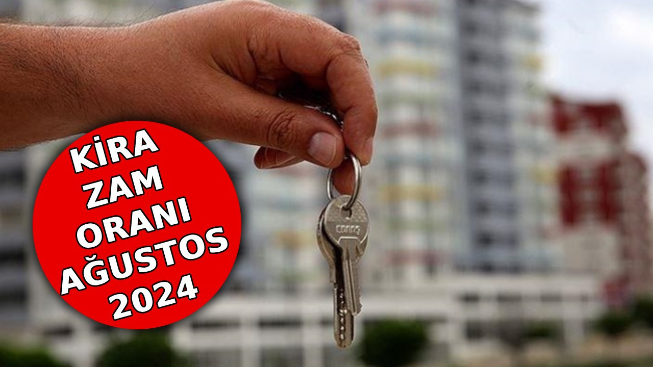 AĞUSTOS 2024 KİRA ARTIŞ ORANI TÜFE: Ağustos kira zammı enflasyon farkı ne kadar oldu?