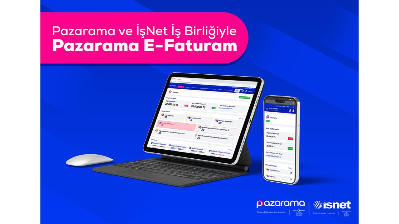 Pazarama ve İşNet iş birliğiyle Pazarama E-faturam'ı hayata geçirdi