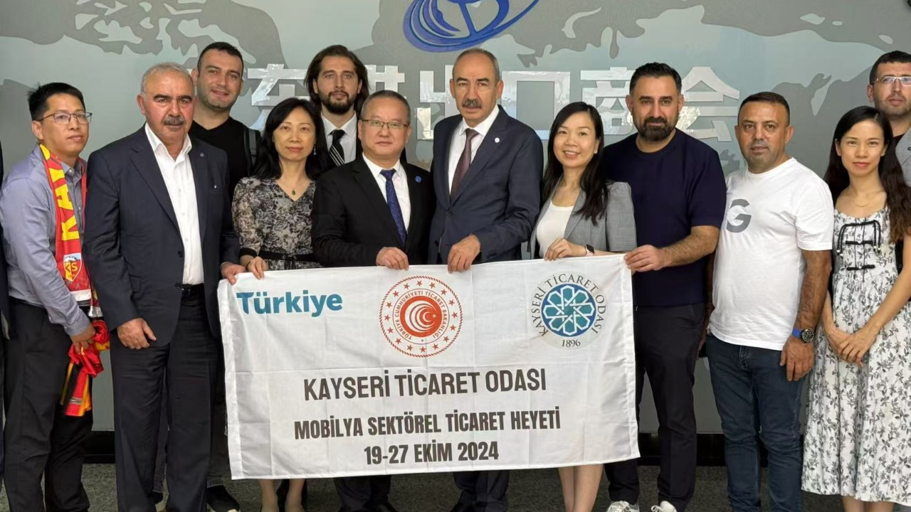 Kayseri Ticaret Odası Çin ile işbirliği yapacak