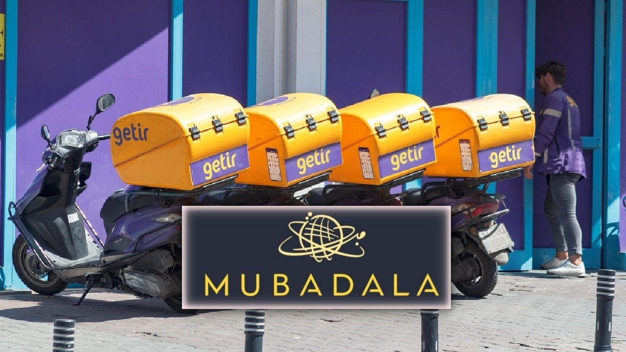 'Getir’e çöküyorlar' denilen BAE fonu Mubadala: Orijinal anlaşma çöktü