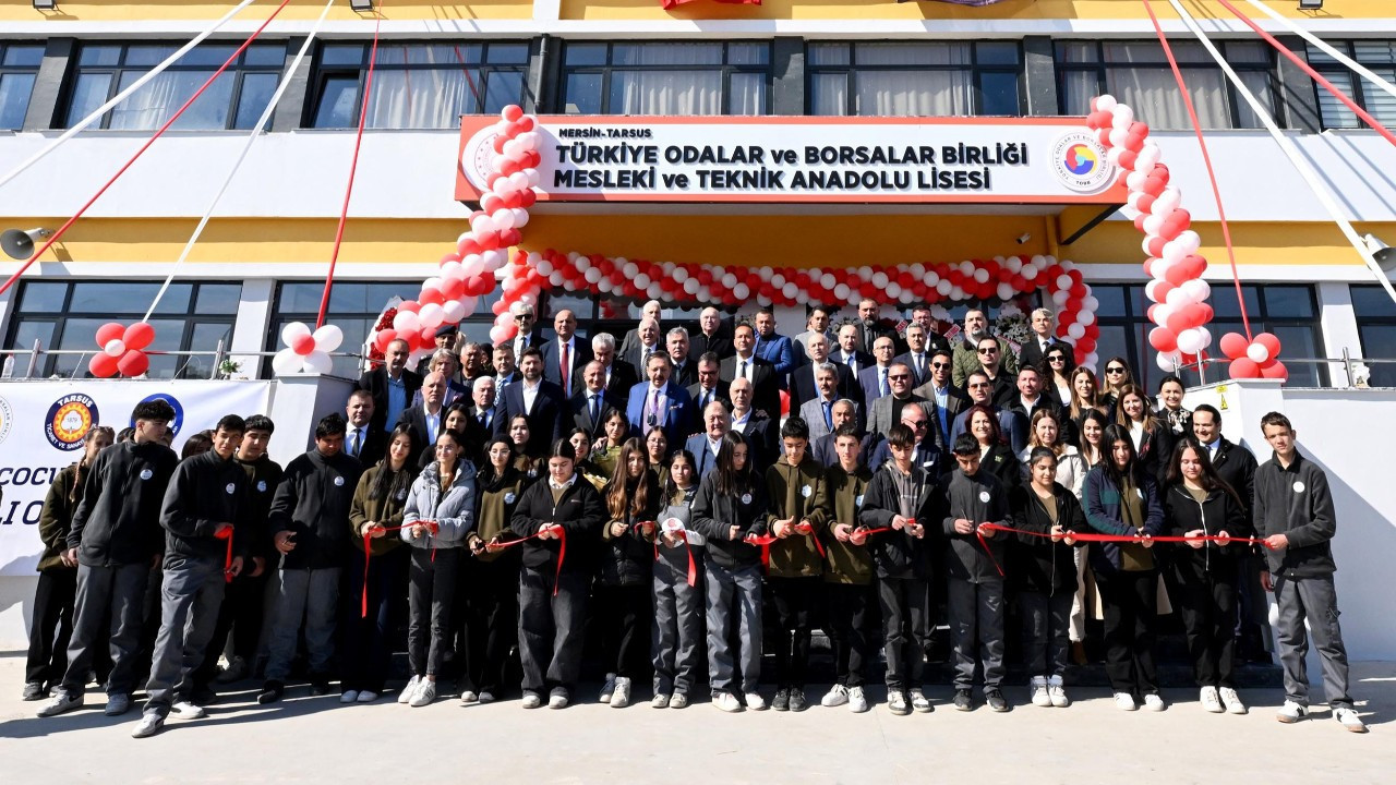 Tarsus TOBB Mesleki ve Teknik Anadolu Lisesi açıldı