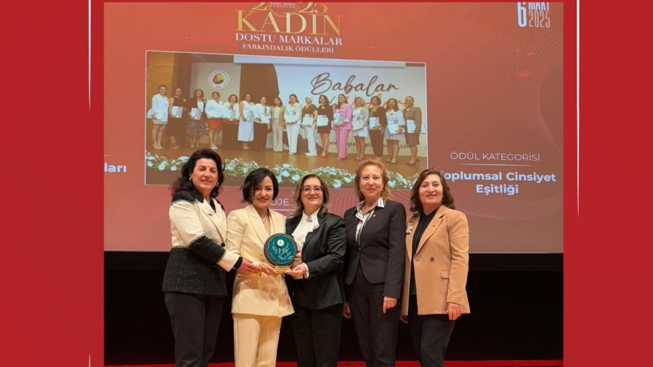 ‘Babalar ve Kızları’ projesi Kadın Dostu Markalar Platformu’ndan ödül aldı
