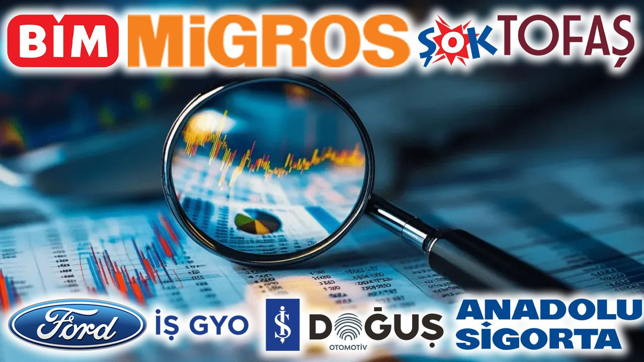 9 hisse için 19 hedef fiyat! Beklentiler değişti: BİM, Şok, Migros, Doğuş Otomotiv, Tofaş…