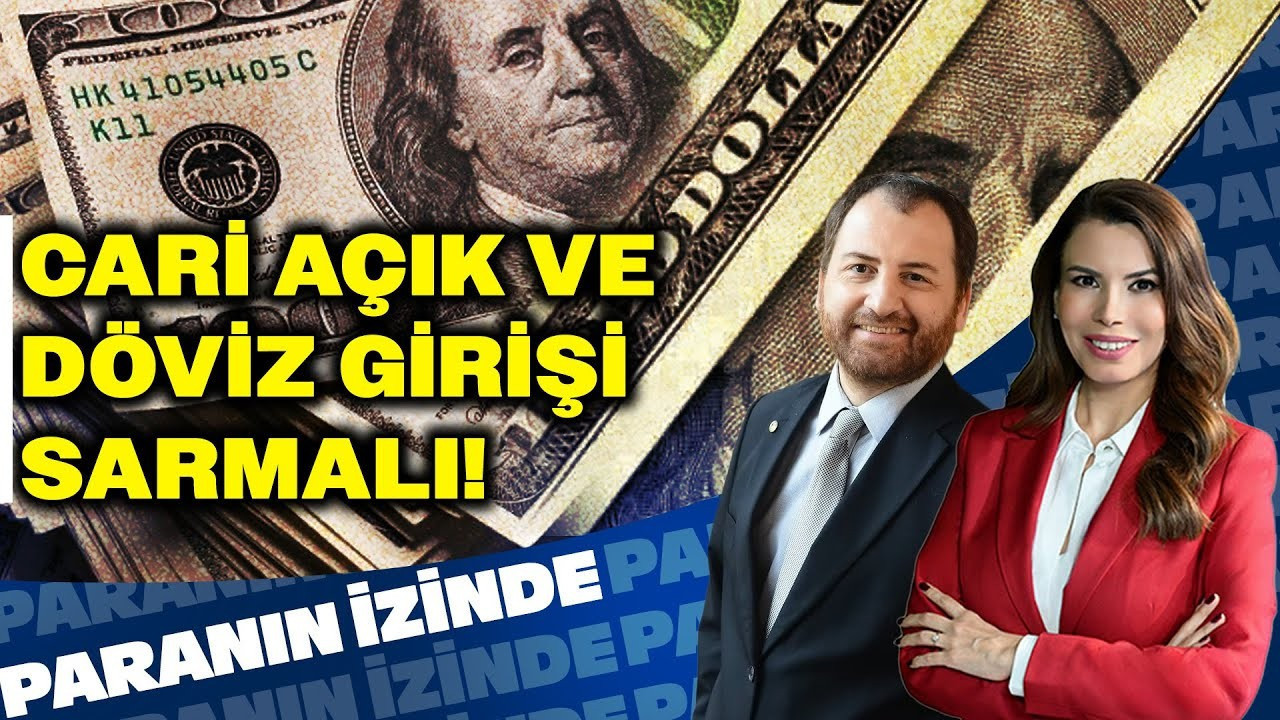 Cari Açık ve Döviz Girişi Sarmalı! | Paranın İzinde | Cem Çakmaklı Cari Açık ve Döviz Girişi Sarmalı! | Paranın İzinde | Cem Çakmaklı