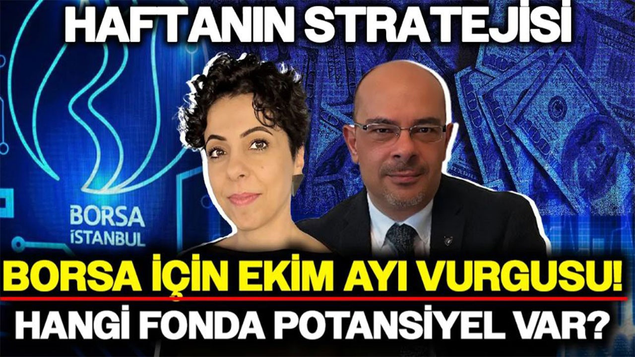 Borsa İçin Ekim Ayı Vurgusu! Hangi Fonda Potansiyel Var? | Haftanın Stratejisi Borsa İçin Ekim Ayı Vurgusu! Hangi Fonda Potansiyel Var? | Haftanın Stratejisi