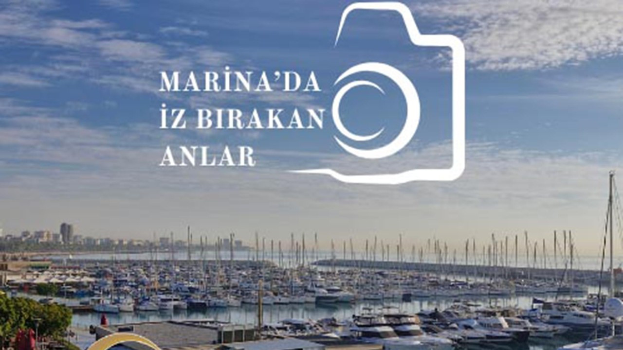 Mersin Marina, ‘iz bırakan anlar’ı ödüllendirecek Mersin Marina, ‘iz bırakan anlar’ı ödüllendirecek