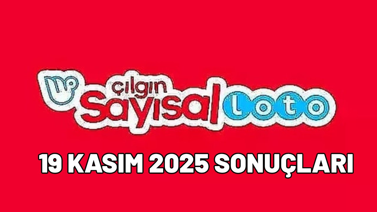 Çılgın Sayısal Loto 19 Kasım 2025 sonuçları; Çılgın Sayısal Loto çekiliş sonucu öğrenme