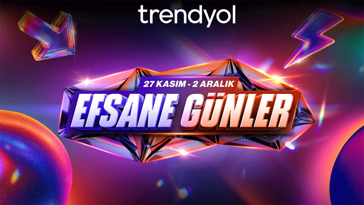Trendyol Efsane Günler kampanyası başladı