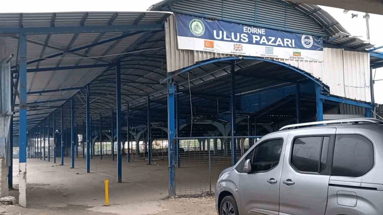 Edirne’de bir dönem sona erdi: Ulus Pazarı artık kurulmayacak