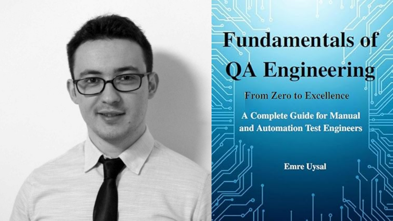 Emre Uysal: Ödeme sistemleri ve havayollarında test mühendisliği kritik öneme sahip