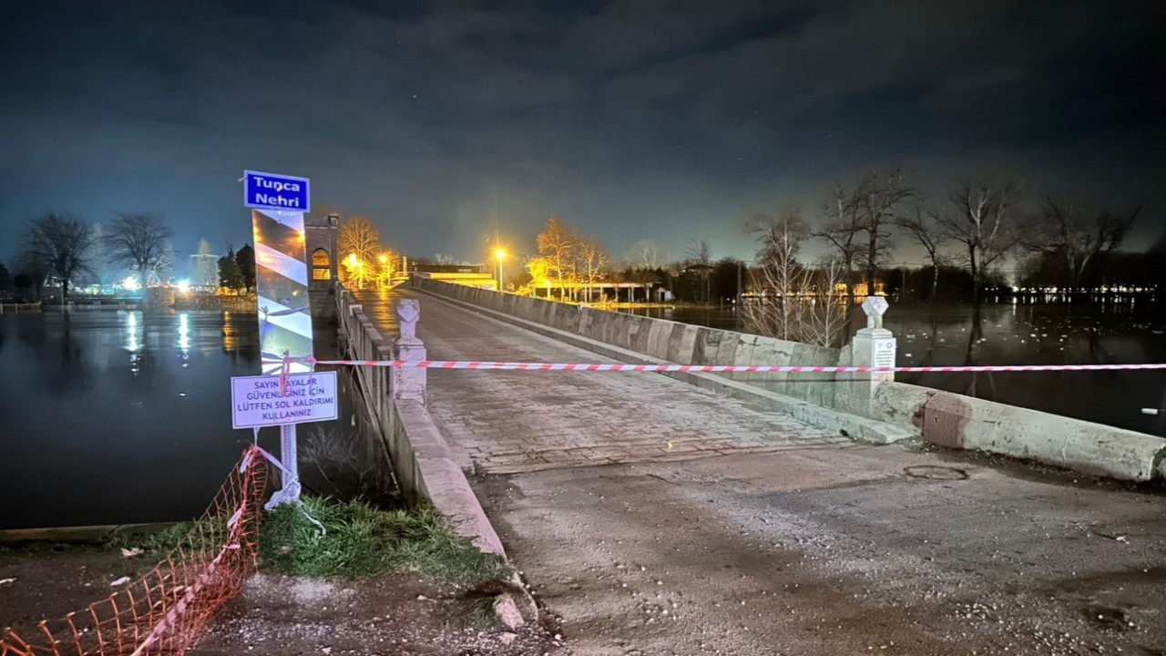 Edirne'de taşkın riski: Tunca ve Meriç Köprüsü ulaşıma kapatıldı
