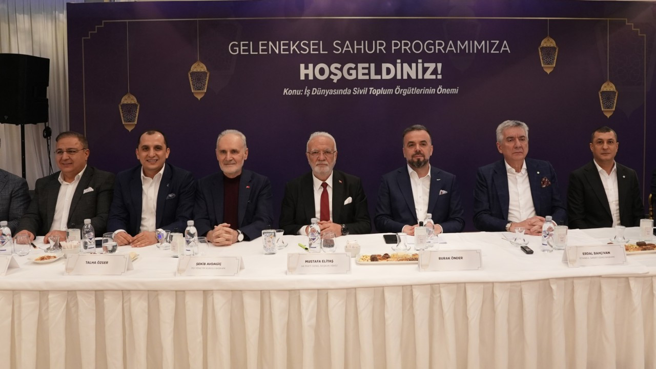 İş dünyasından sahur mesajı: Köprü rolü kaybolan STK’lar temsil gücünü de kaybeder