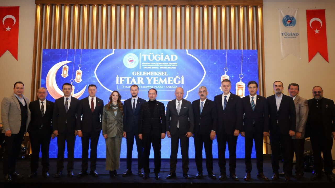 TÜGİAD Ankara iftar yemeğinde “toplumsal dayanışma” mesajı