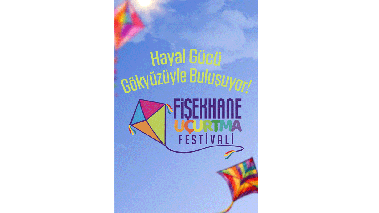 Fişekhane, 23 Nisan’ın coşkusunu Uçurtma Festivali ile gökyüzüne taşıyor