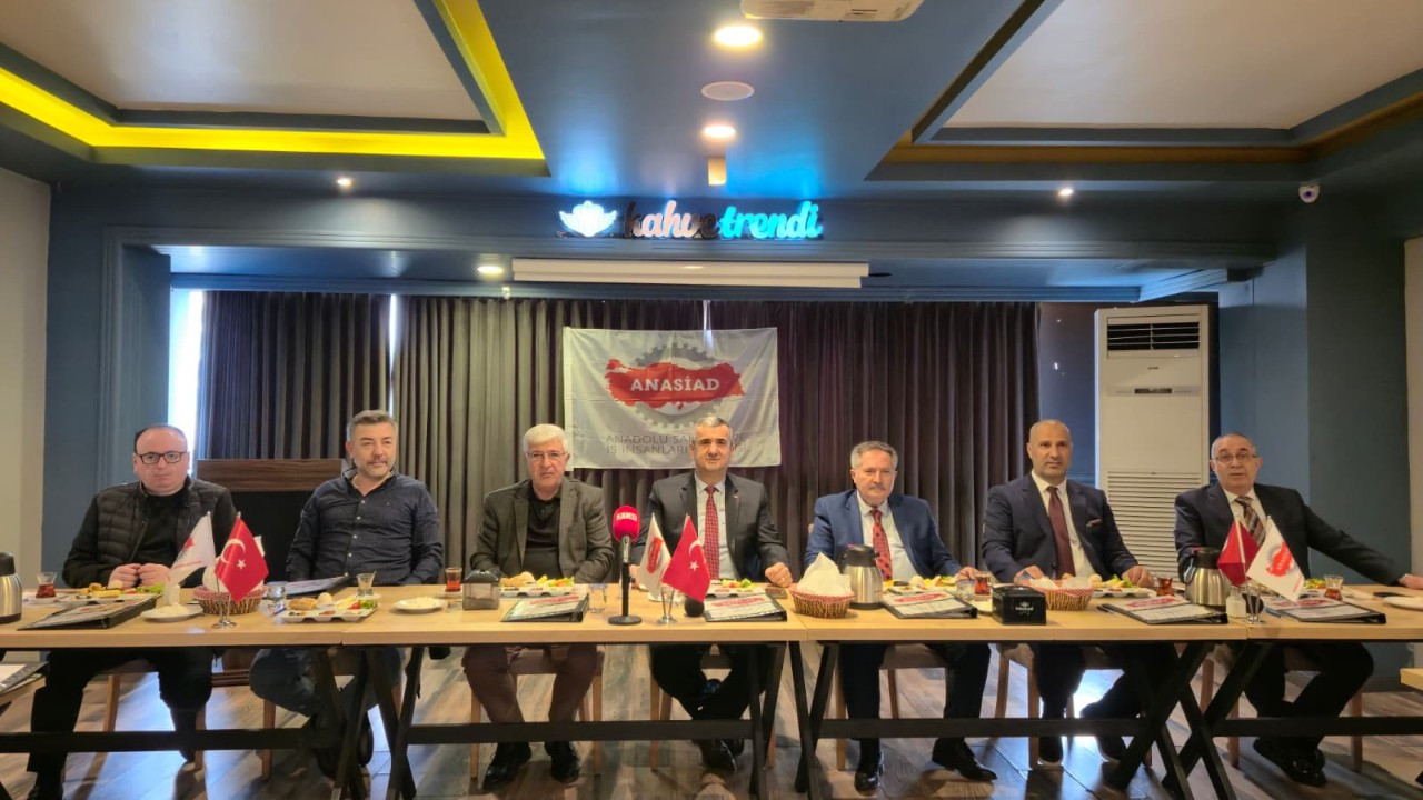 ANASİAD üyeleri ekonomik gündemi değerlendirdi