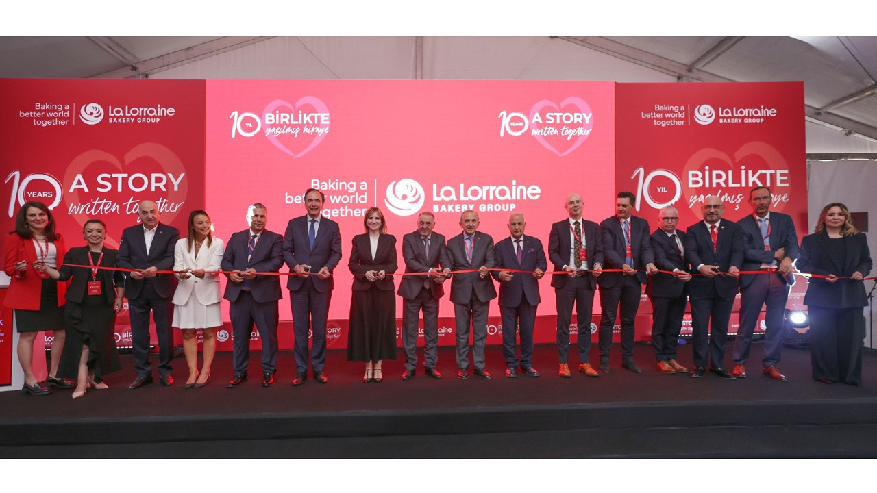 La Lorraine Bakery Group Türkiye’ye 10 yılda 100 milyon Euro yatırım yaptı