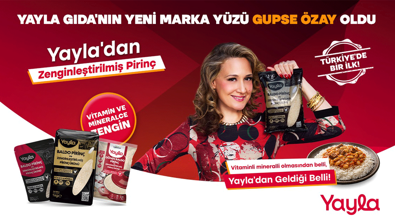 Yayla Gıda’nın yeni marka yüzü Gupse Özay oldu