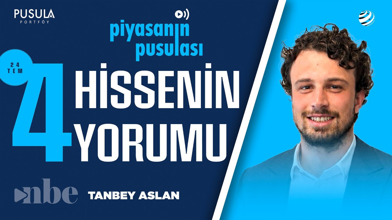 OTKAR, LOGO, TAVHL, TRALT: Hisse Senedi Analizleri! | Tanbey Aslan | Piyasanın Pusulası | 24 Temmuz
