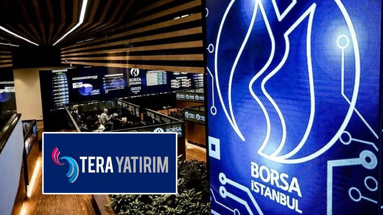Tera Yatırım’dan 6,5 milyar TL’lik net alış. İşte en çok alınan 10 hisse