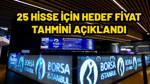 Borsa İstanbul dev şirketlerine hedef fiyatlar açıklandı