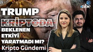 Trump Kripto Para Piyasasında Beklenen Etkiyi Yaratmadı Mı?