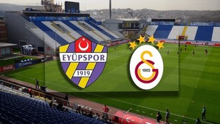 CANLI İZLE: Eyüpspor-Galatasaray maçı yayın bilgisi, muhtemel 11’ler ve maç saati