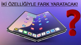 Katlanabilir iPhone’un rakiplerine fark atacak iki gizemli özelliği gün yüzüne çıktı