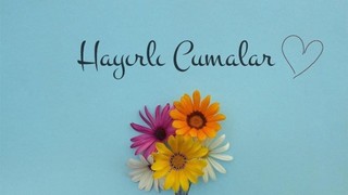 9 Mayıs 2025 resimli yeni Cuma mesajları! Kısa ve anlamlı resimli Cuma mesajları! Hayırlı Cumalar