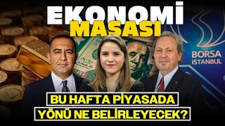 Bu Hafta Piyasada Yönü Ne Belirleyecek?