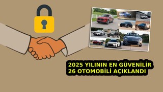 2025 yılının en güvenilir 26 otomobili açıklandı! Zirvede Almanları bekleyenler şok oldu