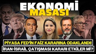 Piyasa Fed’in Faiz Kararına Odaklandı! İran-İsrail Çatışması Kararı Etkiler Mi? | Ekonomi Masası