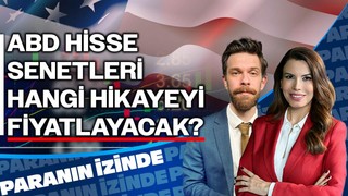 ABD Hisse Senetleri Hangi Hikayeyi Fiyatlayacak? | Paranın İzinde | Ali Akova