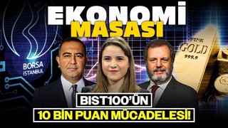 BIST100’ün 10 Bin Puan Mücadelesi! Ekonomide İkinci Yarı Beklentileri Nasıl Şekilleniyor?