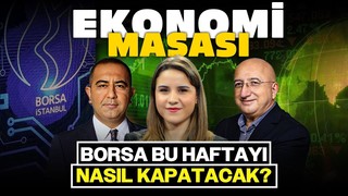 BIST100 10 Bin 300’ün Üzerinde! Borsa Haftayı Nasıl Kapatır? | Ekonomi Masası