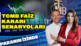 Faiz Kararı Senaryoları! | Paranın İzinde | Erhan Aslanoğlu