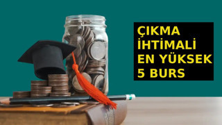 Çıkma ihtimali en yüksek 5 burs! Üniversite öğrencileri mutlaka başvurmalı