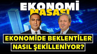 Ekonomide Beklentiler Nasıl Şekilleniyor? | Ekonomi Masası