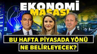 Bu Hafta Piyasada Yönü Ne Belirleyecek? | Ekonomi Masası