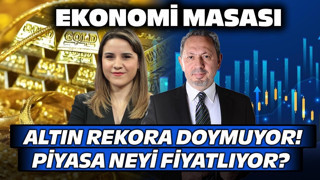 Altın Rekora Doymuyor! Piyasa Neyi Fiyatlıyor? | Ekonomi Masası