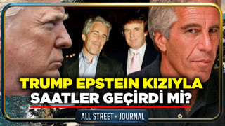 Trump Epstein Kızıyla Saatler Geçirdi mi? | All Street Journal | 13 Kasım