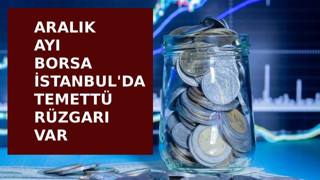 Aralık ayı temettü takvimi açıklandı: İşte kar payı dağıtacak şirketler