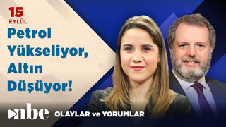 Petrol Yükseliyor, Altın Düşüyor! Piyasa Neyi Fiyatlıyor? | Ekonomi Masası | 15 Eylül