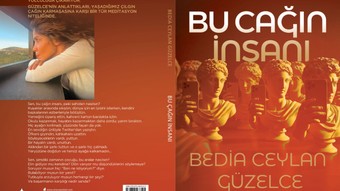 Bedia Ceylan Güzelce'nin “Bu Çağın İnsanı” adlı kitabı raflarda yerini aldı