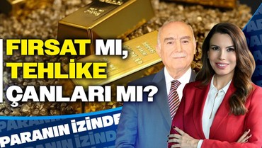 Altında Fırsat mı, Tehlike Çanları mı? | Süheyla Yılmaz ile Paranın İzinde | Mehmet Ali Yıldırımtürk